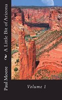 A Little Bit of Arizona: (1 Arizona)