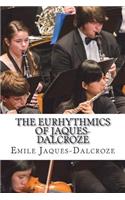 The Eurhythmics of Jaques-Dalcroze