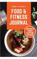 Food & Fitness Journal: Daily Food and Exercise Journal, 90 Days Meal and Activity Tracker/ Diary, 120 Pages (Food Journals for Weight Loss & Health)