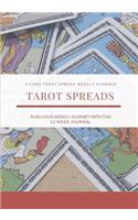 Tarot Spreads - 3 Card Spread Weekly Planner: Plan Your Weekly Journey with This 52 Week Journal, Tarot Card Mix