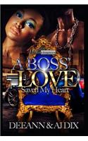 A Boss' Love Saved My Heart
