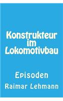 Konstrukteur Im Lokomotivbau