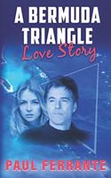 Bermuda Triangle Love Story