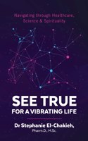 See True for a Vibrating Life