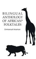 Bilingual Anthology of African Folktales