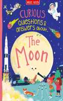 Curious Questions & Answers about The Moon: (Curious Questions & Answers)