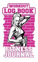 Workout Log Book: For Women on the Go Fitness Journal for the Gym, Track Your Progress, Cardio, Weights and More! 6x9 Paperback