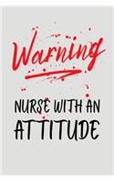 Warning Nurse with an Attitude