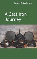 Cast Iron Journey