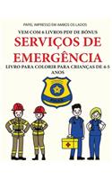 Livro para colorir para crianças de 4-5 anos (Serviços de Emergência): Este livro tem 40 páginas coloridas sem stress para reduzir a frustração e melhorar a confiança. Este livro irá ajudar as crianças pequenas a desenv