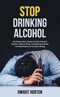 Stop Drinking Alcohol