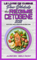 Le Livre De Cuisine Pour Débutants Du Régime Cétogène 2021