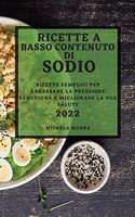 Ricette a Basso Contenuto Di Sodio 2022