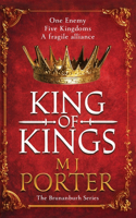 King of Kings: An action-packed unputdownable historical adventure from M J Porter(1 The Brunanburh Series)