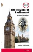 Travel Through the Houses of Parliament: Cradle of Democracy