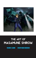 Art of Masamune Shirow: Volume 2: Anime