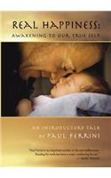 Real Happiness: Awakening Our True Self