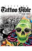 Tattoo Bible Book Three