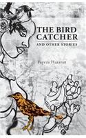 Bird Catcher and Other Stories