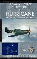 Royal Air Force Pilot's Notes for Hurricane: (English)