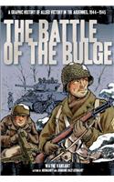 Battle of the Bulge: A Graphic History of Allied Victory in the Ardennes, 1944-1945