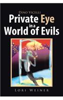 Dino Vicelli Private Eye in a World of Evils
