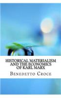 Historical materialism and the economics of Karl Marx