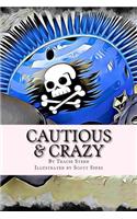 Cautious & Crazy