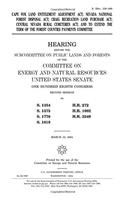 Cape Fox Land Entitlement Adjustment ACT, Nevada National Forest Disposal ACT, Craig Recreation Land Purchase ACT, Central Nevada Rural Cemeteries ... Term of the Forest Counties Payment Committee