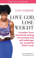 Love God, Lose Weight
