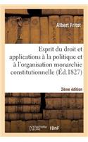 Esprit Du Droit Et Ses Applications À La Politique 2ème Édition