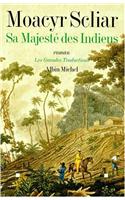 Sa Majeste Des Indiens