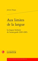 Aux Limites de la Langue