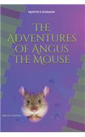 Adventures of Angus the Mouse