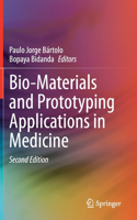 Bio-Materials and Prototyping Applications in Medicine