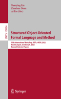 Structured Object-Oriented Formal Language and Method: 11th International Workshop, Sofl+msvl 2022, Madrid, Spain, October 24, 2022, Revised Selected Papers