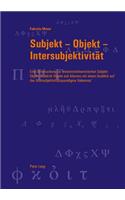 Subjekt - Objekt - Intersubjektivitaet