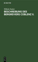 Beschreibung Des Bergreviers Coblenz II.