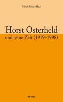 Horst Osterheld Und Seine Zeit (1919-1998)