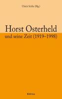 Horst Osterheld Und Seine Zeit (1919-1998)