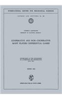 Cooperative and Non-Cooperative Many Players Differential Games