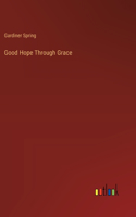 Good Hope Through Grace