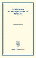 Verfassung Und Verwaltungsorganisation Der Stadte: Funfter Band: Die Schweiz. Im Auftrag Des Vereins Fur Socialpolitik Herausgegeben. (Schriften Des Vereins Fur Socialpolitik 121)