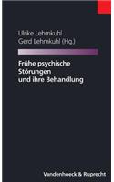 Fruhe psychische Störungen und ihre Behandlung
