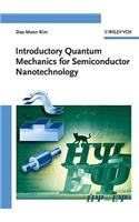 Introductory Quantum Mechanics for Semiconductor Nanotechnology
