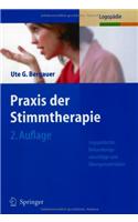 Praxis Der Stimmtherapie: Logopadische Behandlungsvorschlage Und Aoebungsmaterialien