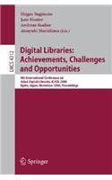 Digital Libraries: Achievements, Challenges and Opportunities