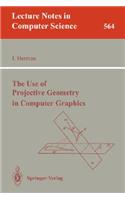 The Use of Projective Geometry in Computer Graphics