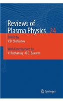 Reviews of Plasma Physics, Volume 24