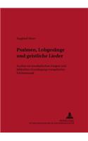 Psalmen, Lobgesaenge Und Geistliche Lieder